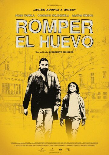 Постер фильма «Romper el Huevo»