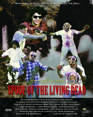 Постер фильма «The Epic of Detective Mandy: Book Two - Spoof of the Living Dead»