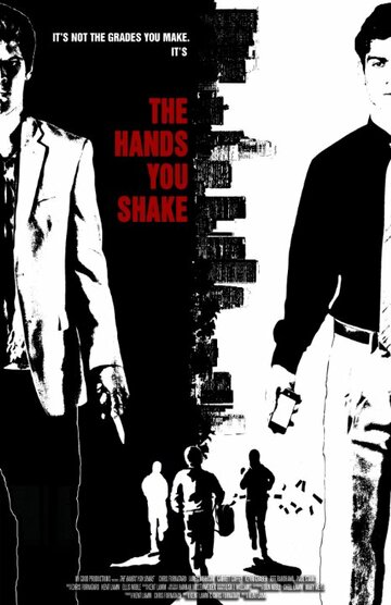 Постер фильма «The Hands You Shake»