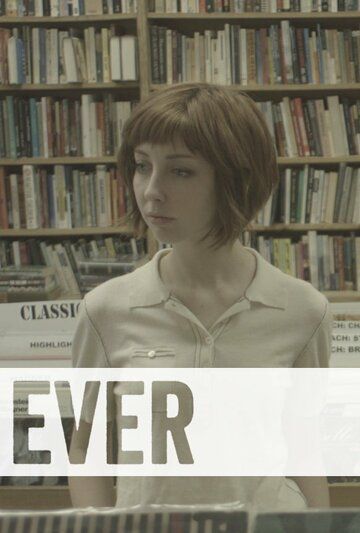Постер фильма «Ever»