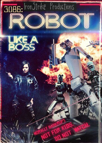 Постер фильма «3086: Robot Like a Boss»