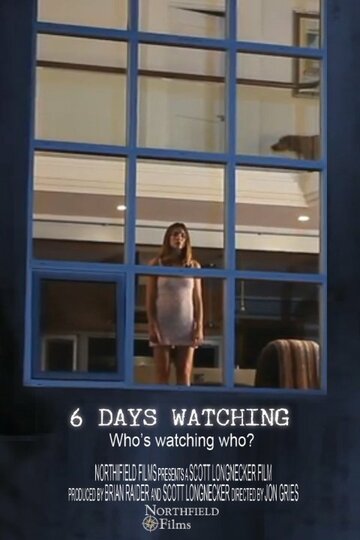 Постер фильма «6 Days Watching»