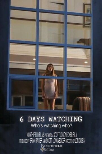 Постер фильма «6 Days Watching»
