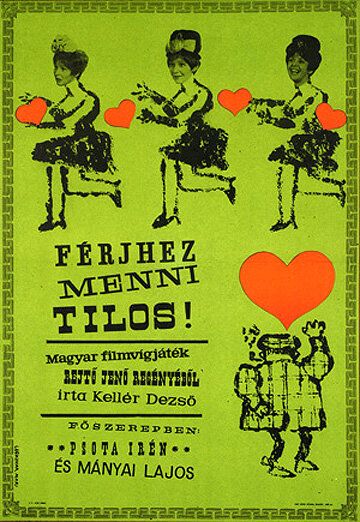 Постер фильма «Férjhez menni tilos!»