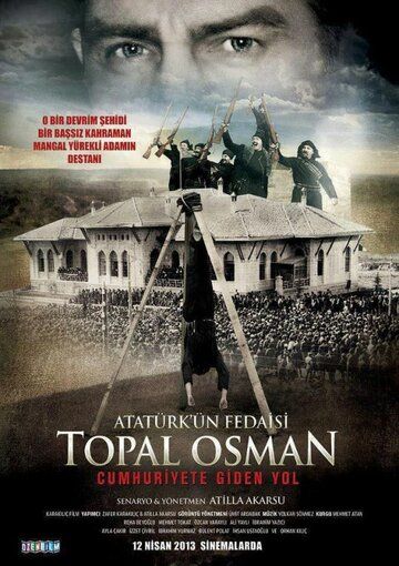 Постер фильма «Atatürk'ün Fedaisi Topal Osman»