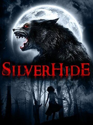 Постер фильма «Silverhide»