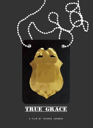 Постер фильма «True Grace»
