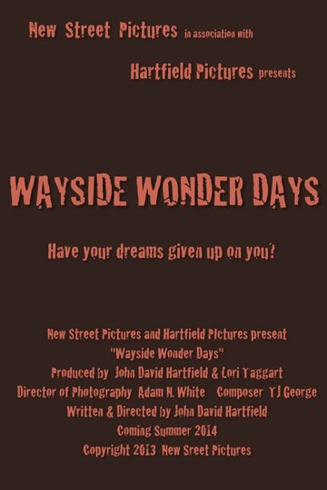 Постер фильма «Wayside Wonder Days»