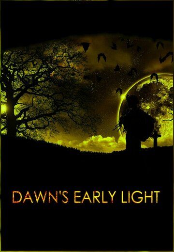 Постер фильма «Dawn's Early Light»
