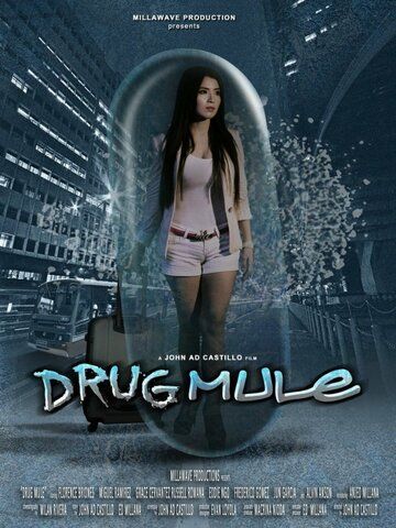 Постер фильма «Drug Mule»
