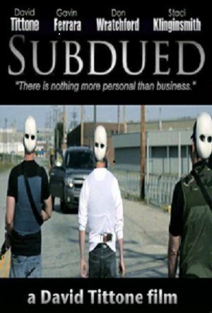 Постер фильма «Subdued»
