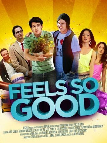 Постер фильма «Feels So Good»