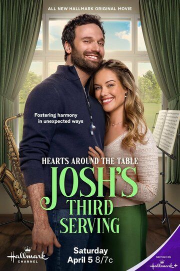 Постер фильма «Hearts Around the Table: Josh's Third Serving»