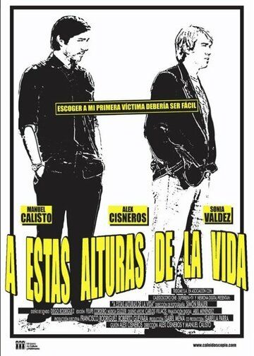Постер фильма «A estas alturas de la vida»