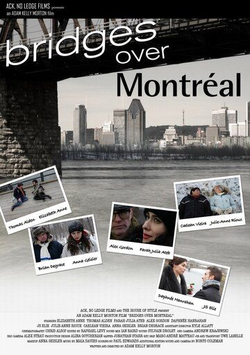 Постер фильма «Bridges Over Montreal»