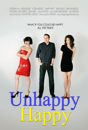 Постер фильма «Unhappy Happy»