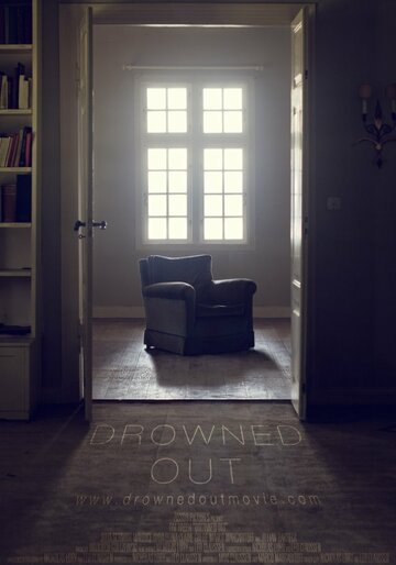 Постер фильма «Drowned Out»