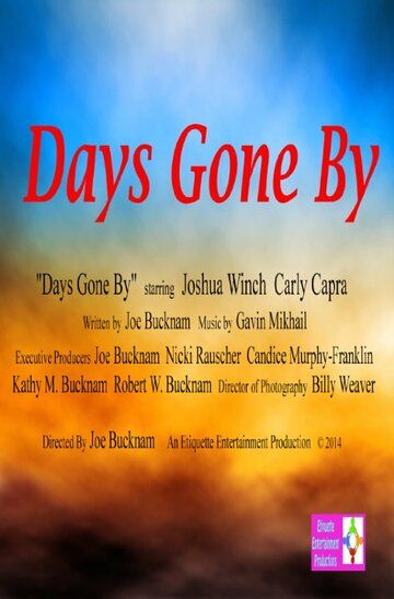 Постер фильма «Days Gone By»