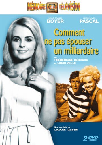 Постер фильма «Comment ne pas épouser un milliardaire»