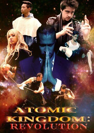 Постер фильма «Atomic Kingdom: Revolution»