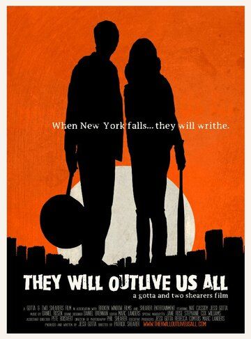 Постер фильма «They Will Outlive Us All»