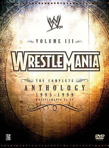 Постер фильма «WWE РестлМания: Полная антология, часть 3»