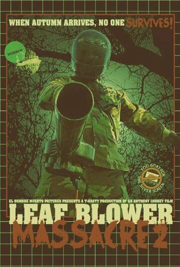 Постер фильма «Leaf Blower Massacre 2»