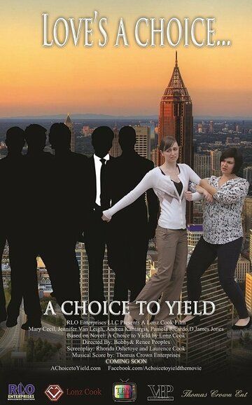 Постер фильма «A Choice to Yield»
