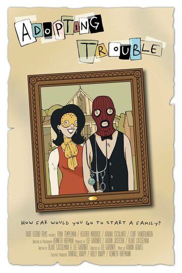 Постер фильма «Adopting Trouble»