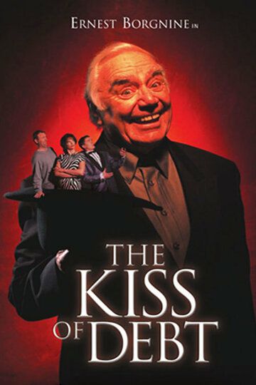 Постер фильма «The Kiss of Debt»