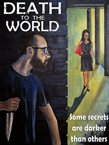 Постер фильма «Death to the World»