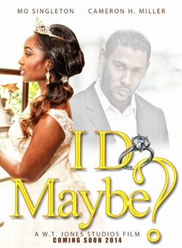 Постер фильма «I Do, Maybe?»