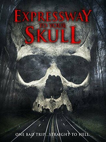Постер фильма «Expressway to Your Skull»