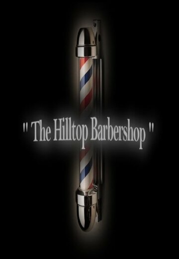 Постер фильма «The Hilltop Barbershop»