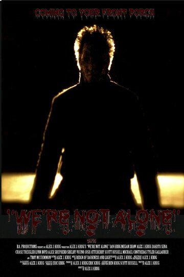 Постер фильма «We're Not Alone»