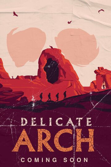 Постер фильма «Delicate Arch»