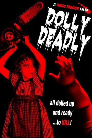 Постер фильма «Dolly Deadly»