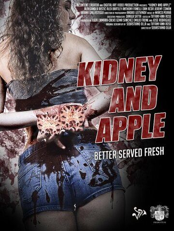 Постер фильма «Kidney and Apple»