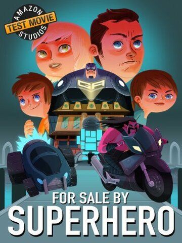 Постер фильма «For Sale by Superhero»