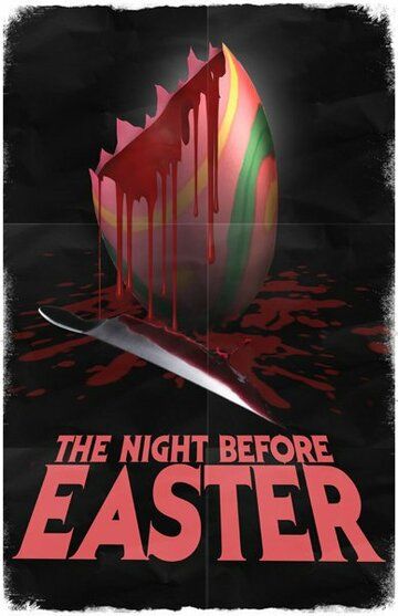 Постер фильма «The Night Before Easter»