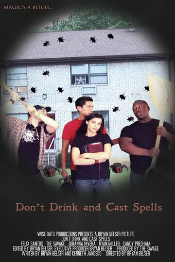 Постер фильма «Don't Drink and Cast Spells»