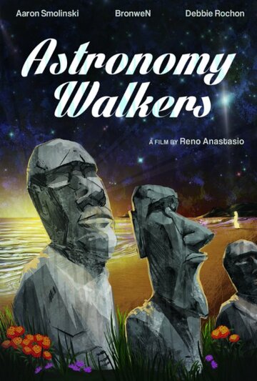 Постер фильма «Astronomy Walkers»