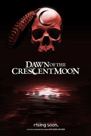 Постер фильма «Dawn of the Crescent Moon»