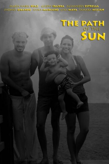 Постер фильма «The Path of the Sun»