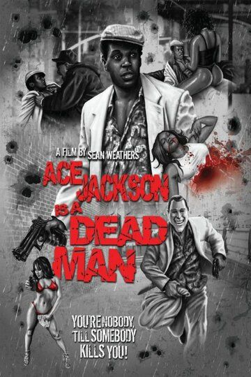 Постер фильма «Ace Jackson Is a Dead Man»