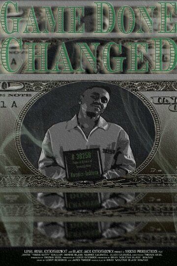 Постер фильма «The Game Done Changed»