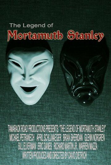 Постер фильма «The Legend of Mortamuth Stanley»