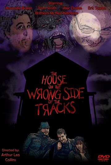 Постер фильма «The House on the Wrong Side of the Tracks»