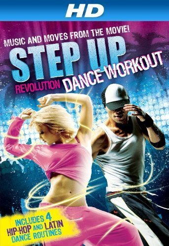 Постер фильма «Step Up Revolution Dance Workout»