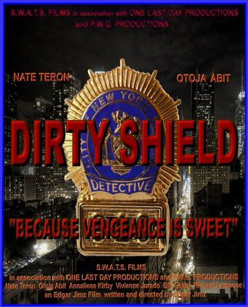 Постер фильма «Dirty Shield»